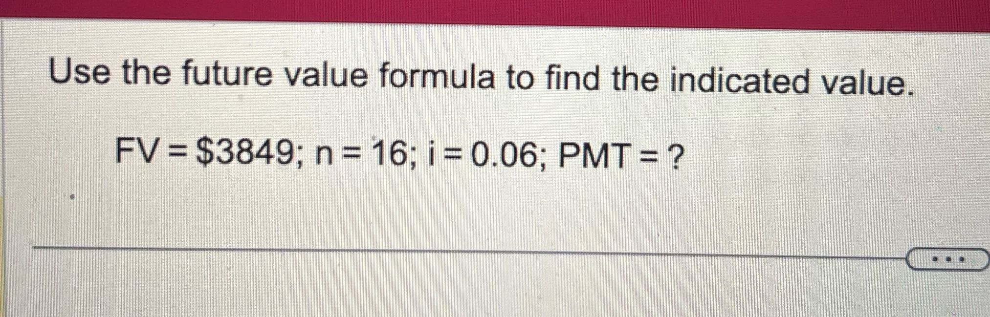 help me solve Use the future value formula to