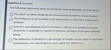 Question 6 ( 3 points ) The following statements