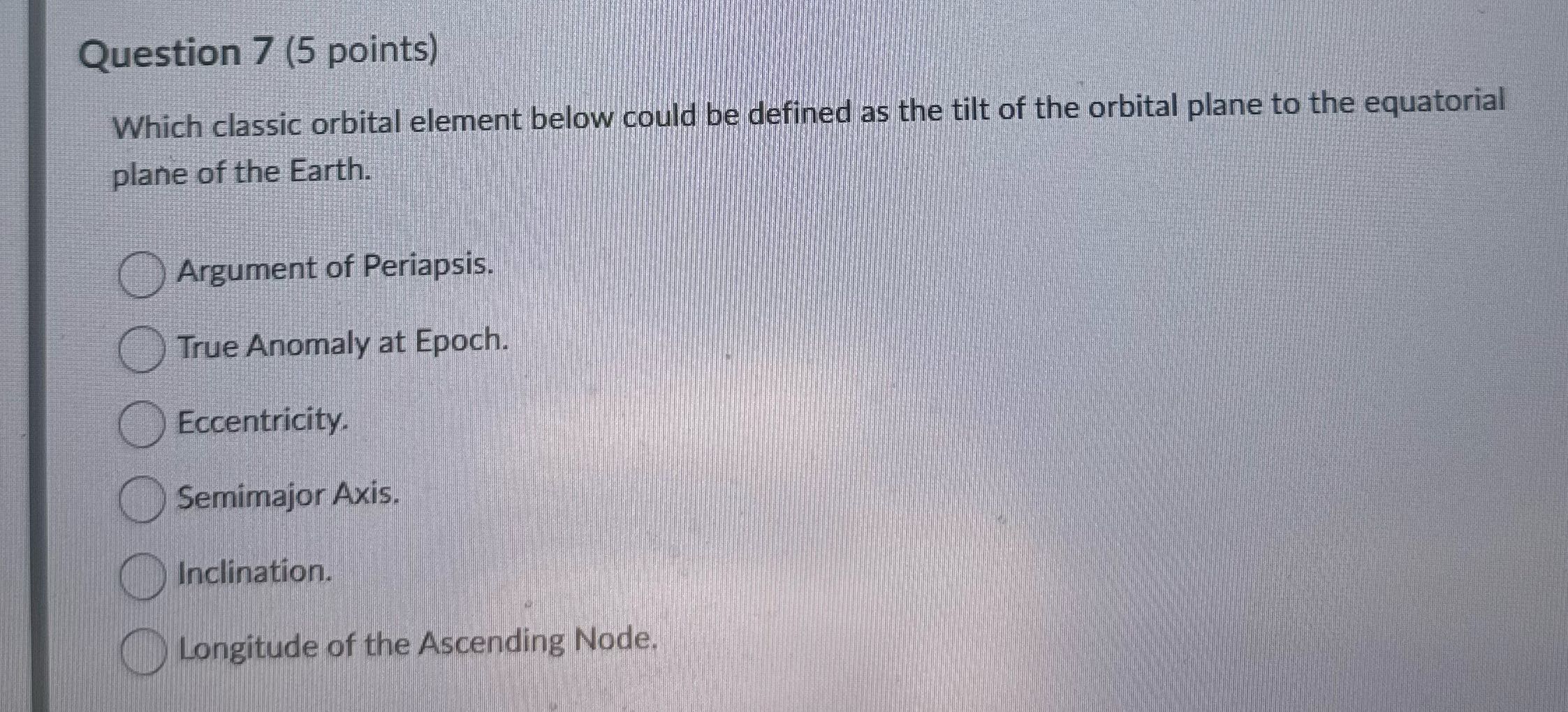 Question 7 (5 points) Which classic orbital