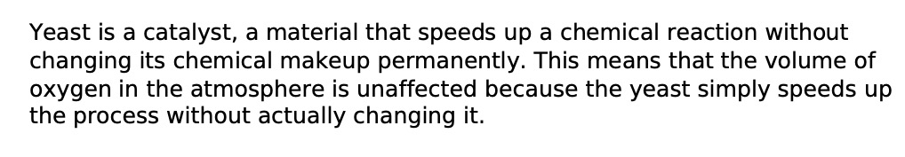 paraphrase Yeast is a catalyst, a material that