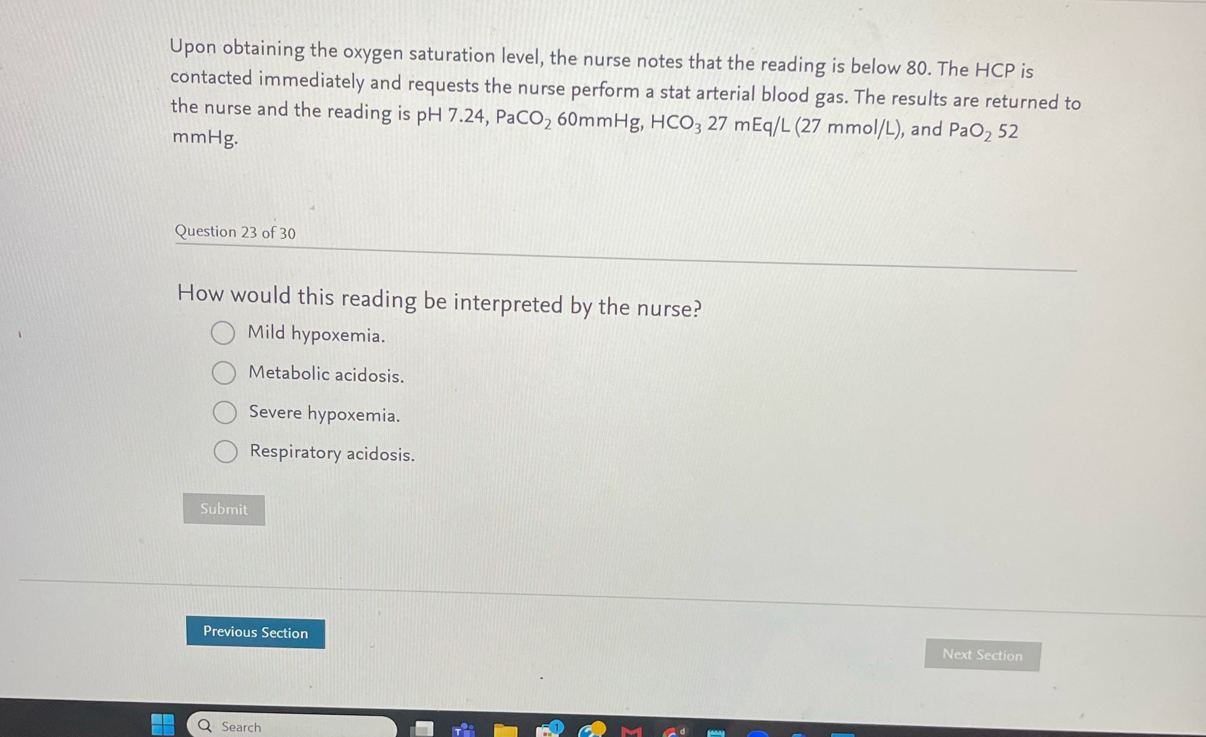 Upon obtaining the oxygen saturation level, the