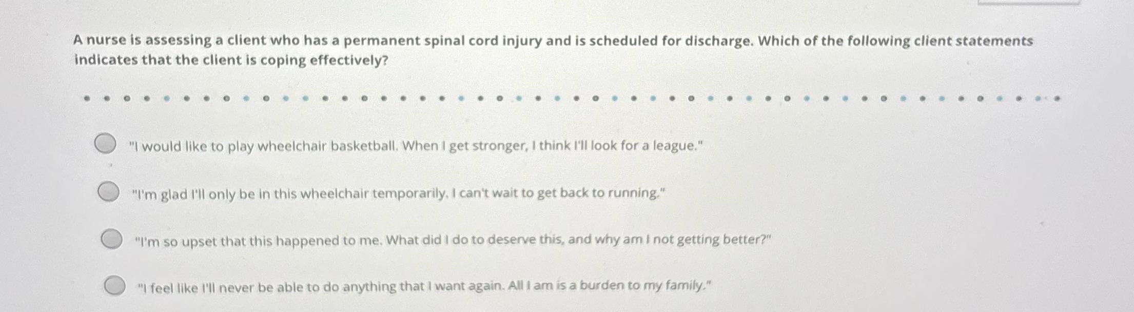 A nurse is assessing a client who has a permanent