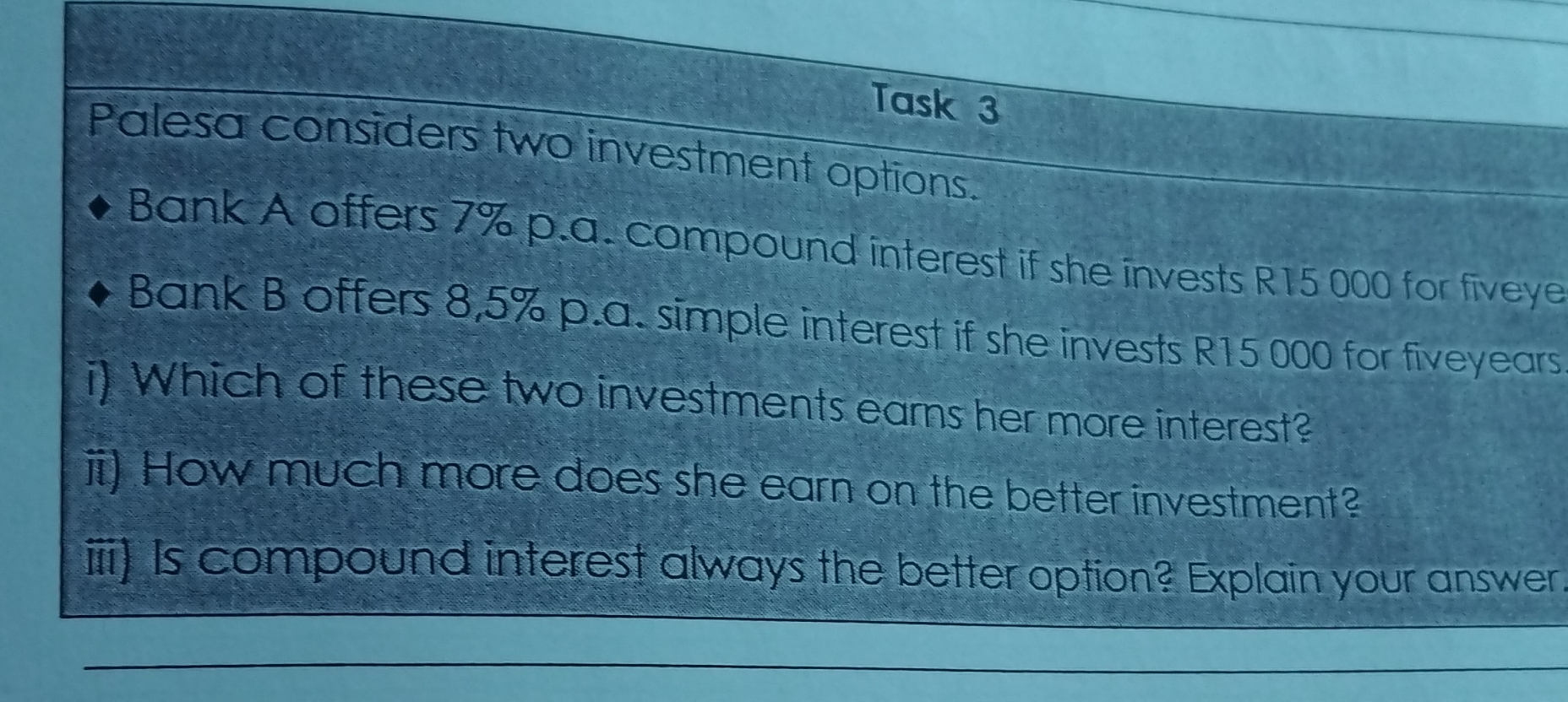 Task 3 Palesa considers two investment options.