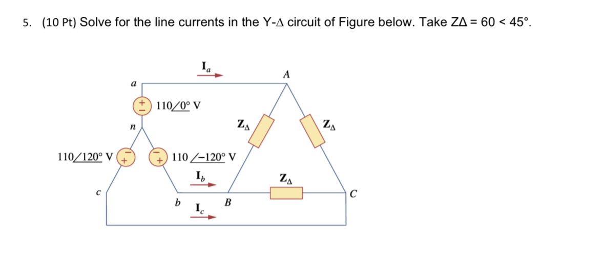 5. (10 Pt) Solve for the line currents in the Y-A