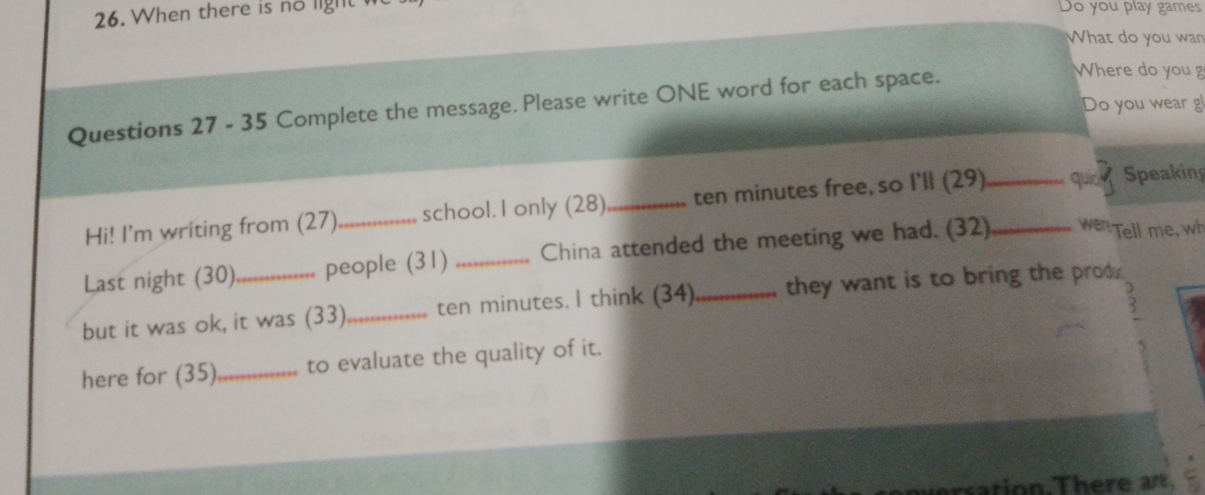 26. When there is no light Do you play games What