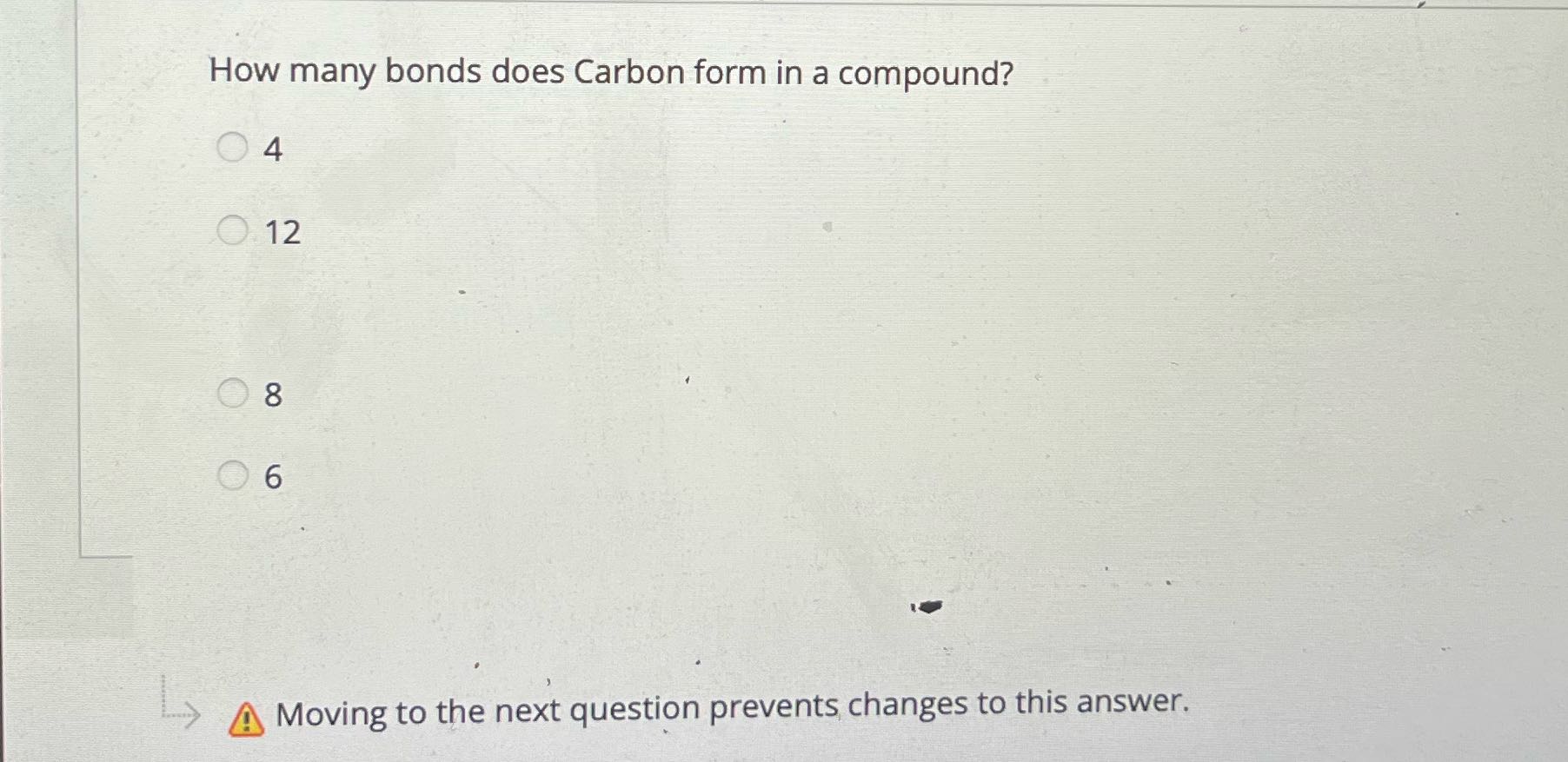 How many bonds does Carbon form in a compound? 0