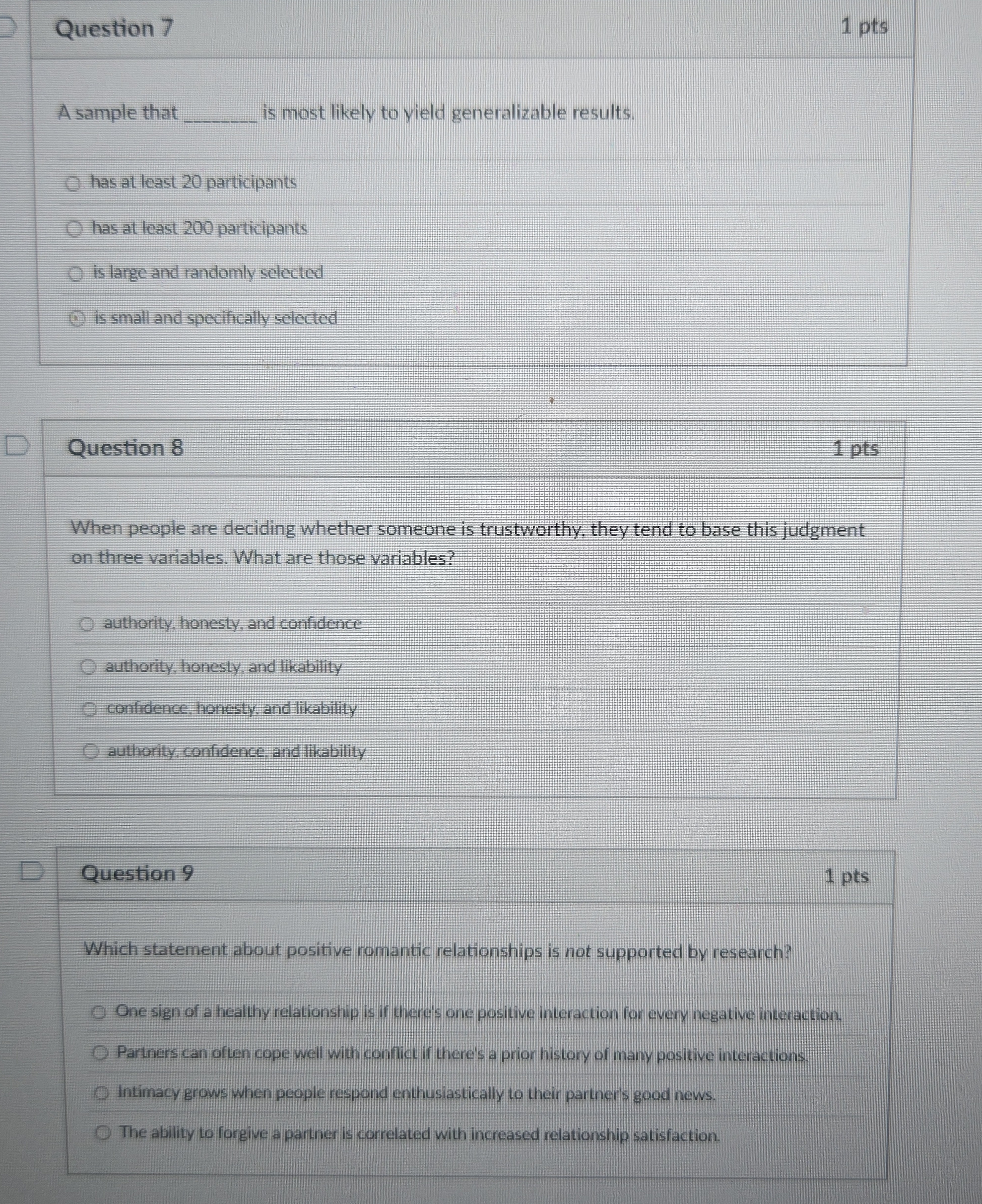 Question 7 1 pts A sample that is most likely to