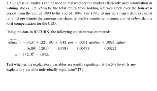 1 . 3 Regression analysis can be used to test