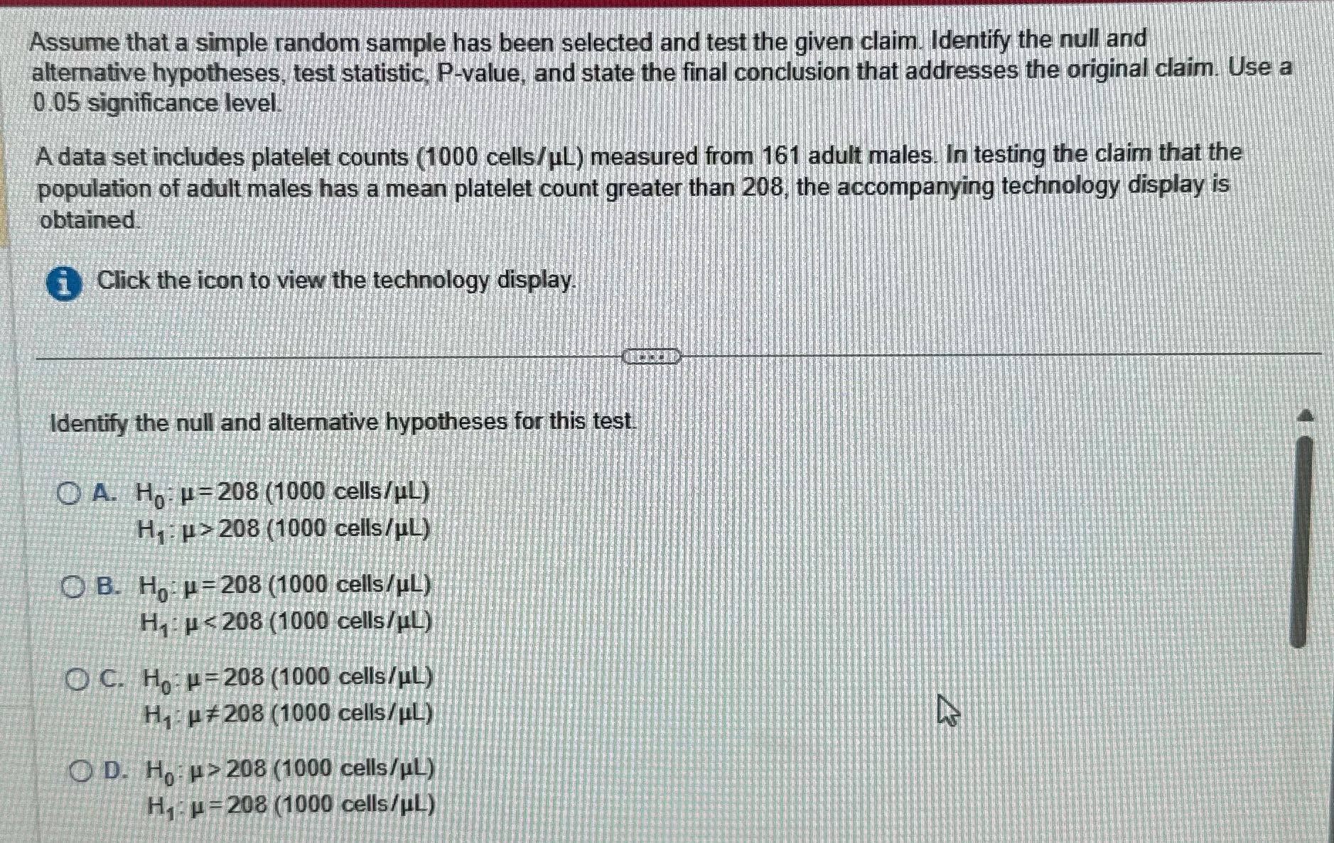 answer Assume that a simple random sample has
