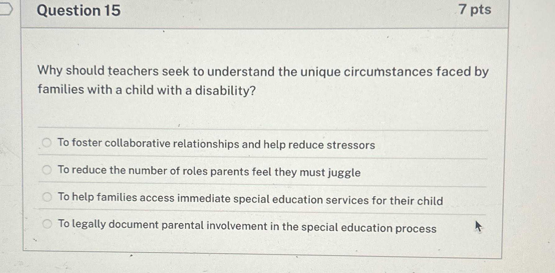 Question 15 7 pts Why should teachers seek to