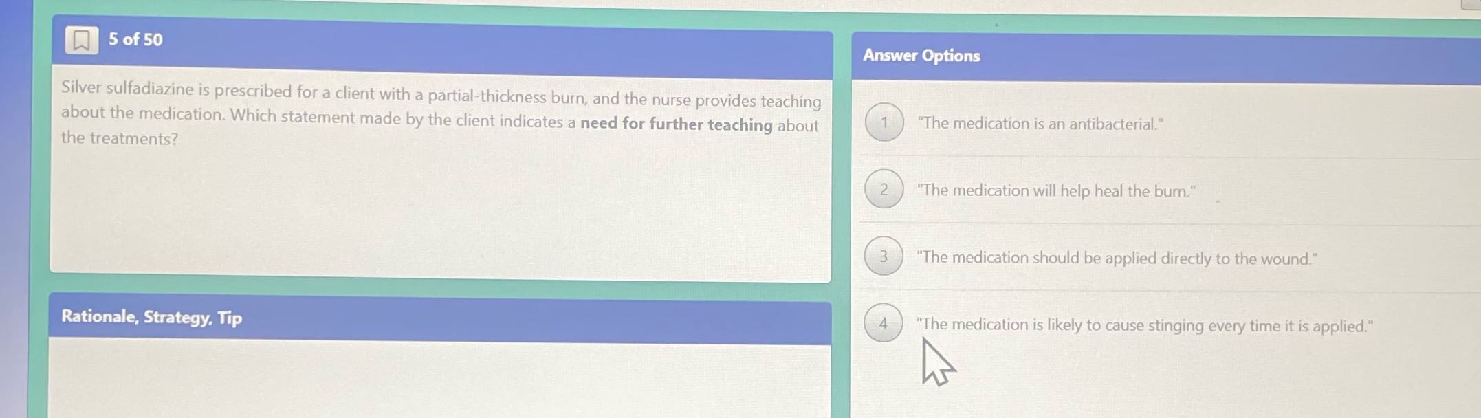 5 of 50 Answer Options Silver sulfadiazine is