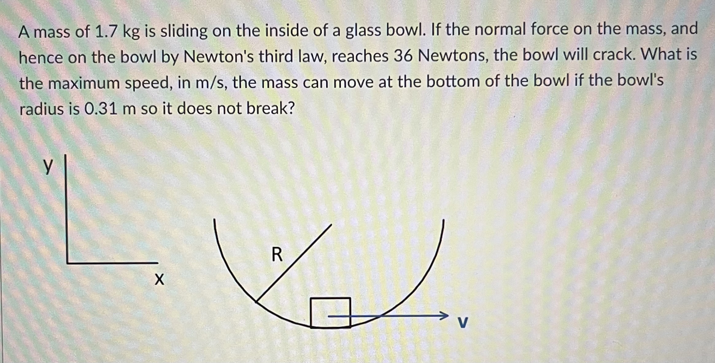 Answer the question A mass of 1.7 kg is sliding