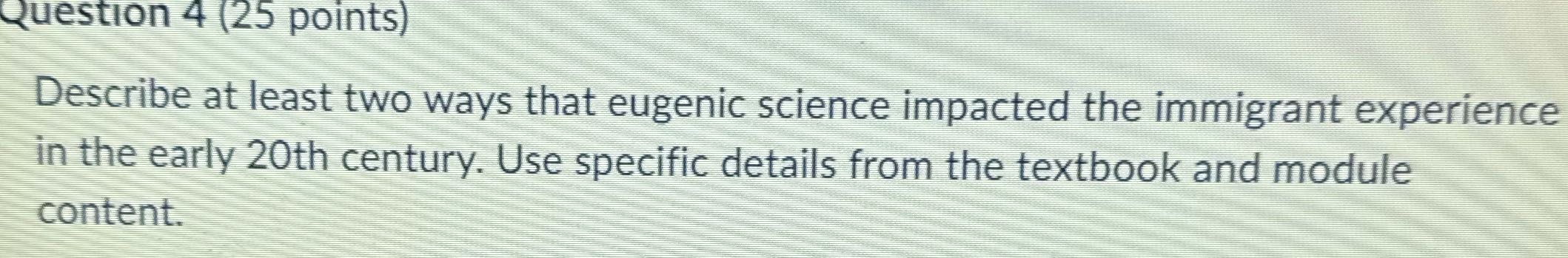 Question 4 (25 points) Describe at least two ways