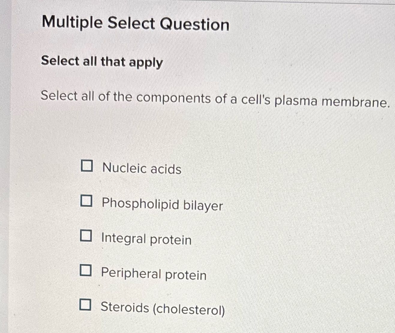 Multiple Select Question Select all that apply