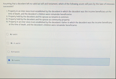 Assuming that a decedent left no valid last will