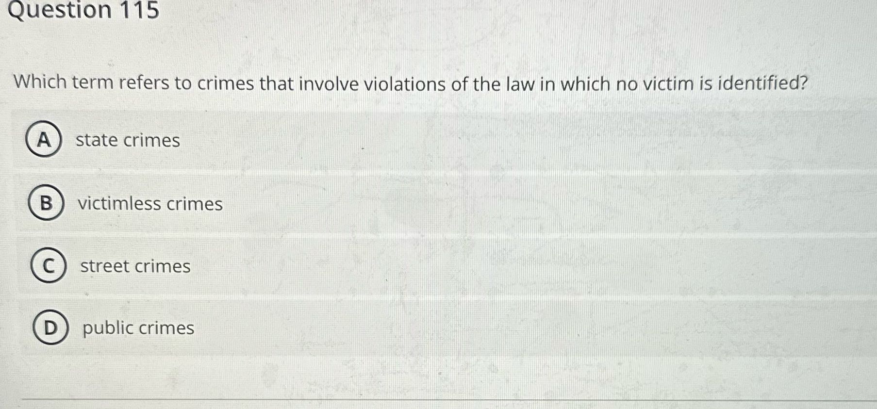 Question 115 Which term refers to crimes that