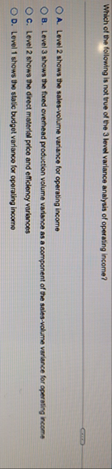 Which of the following is not true of the 3 level