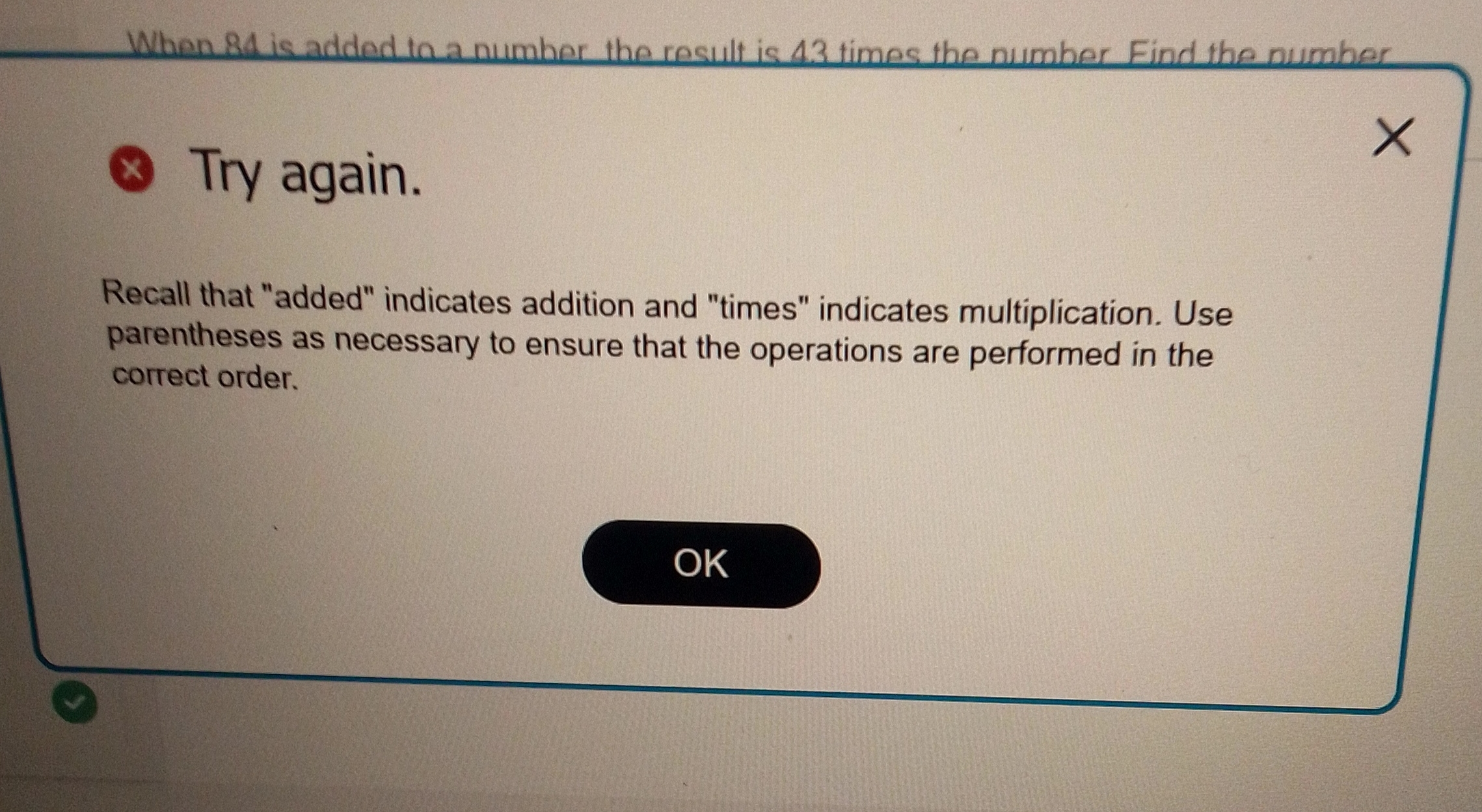 That's wrong When 84 is added to a number the
