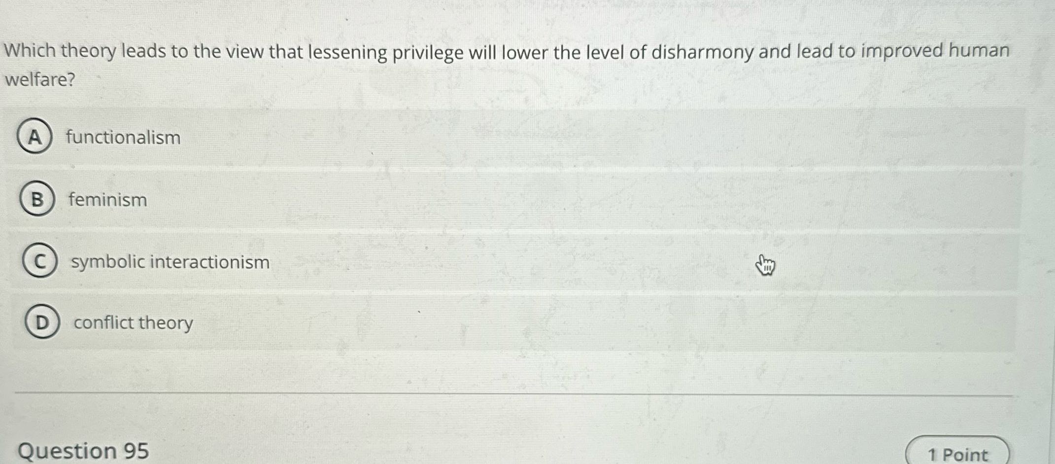 Which theory leads to the view that lessening