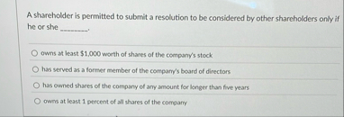 A shareholder is permitted to submit a resolution