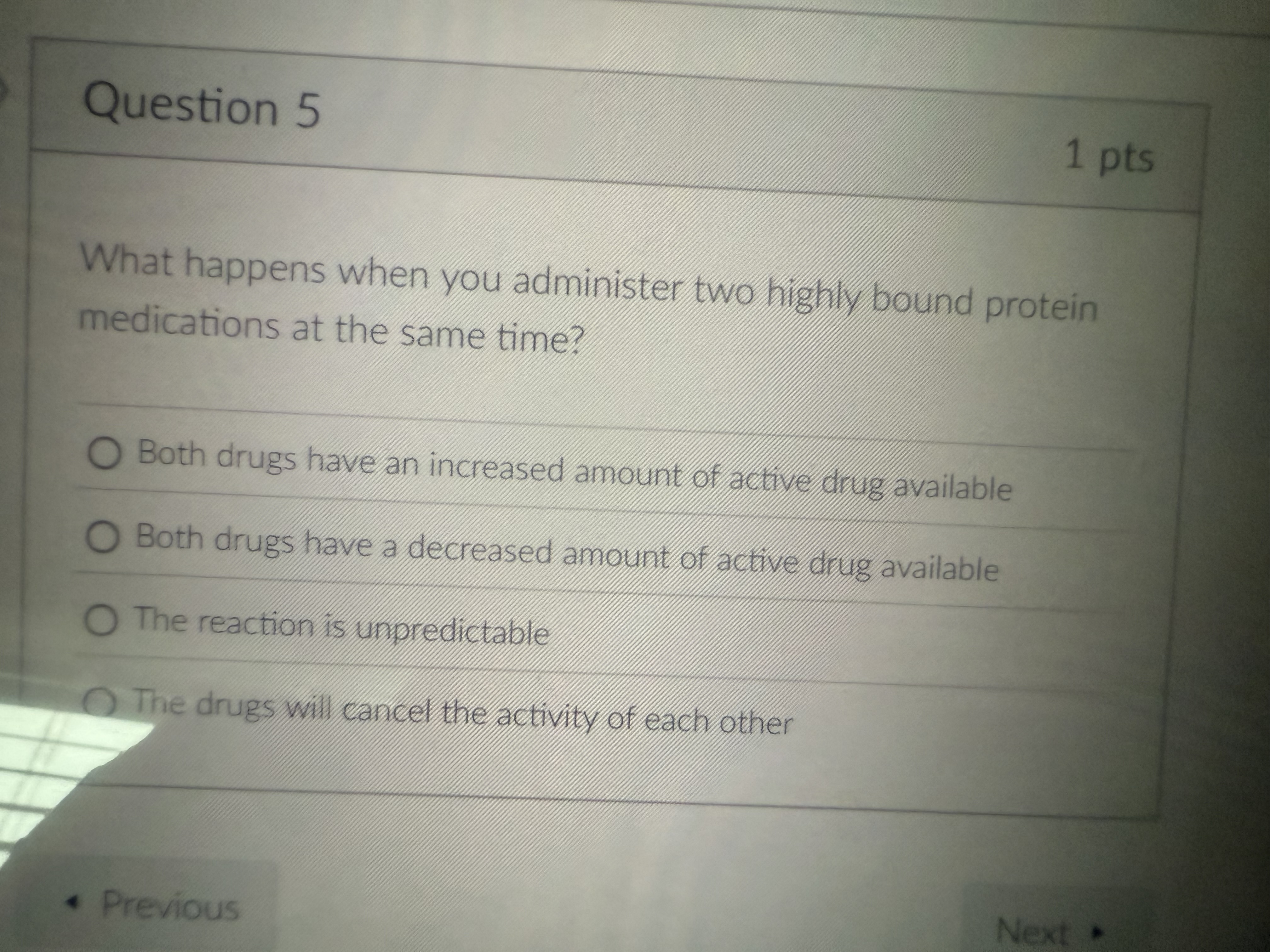 Answer Question 5 1 pts What happens when you