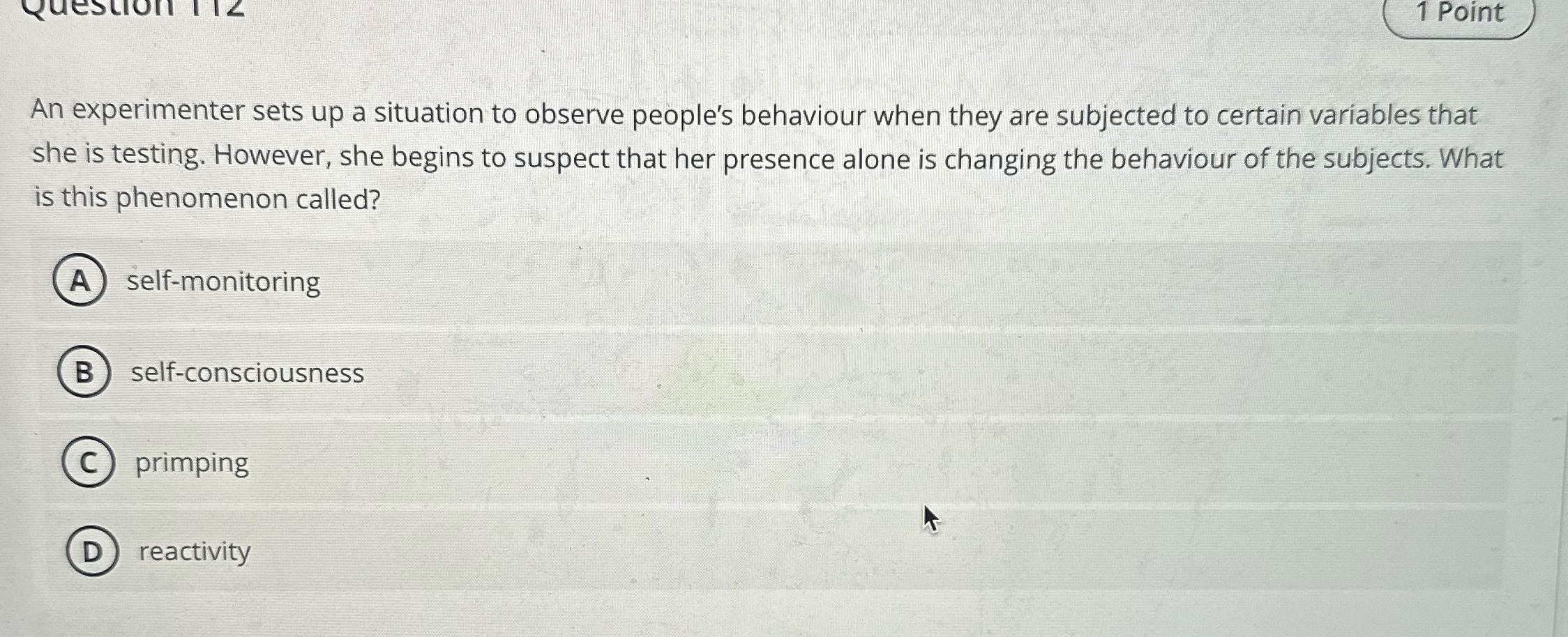 Question 112 1 Point An experimenter sets up a