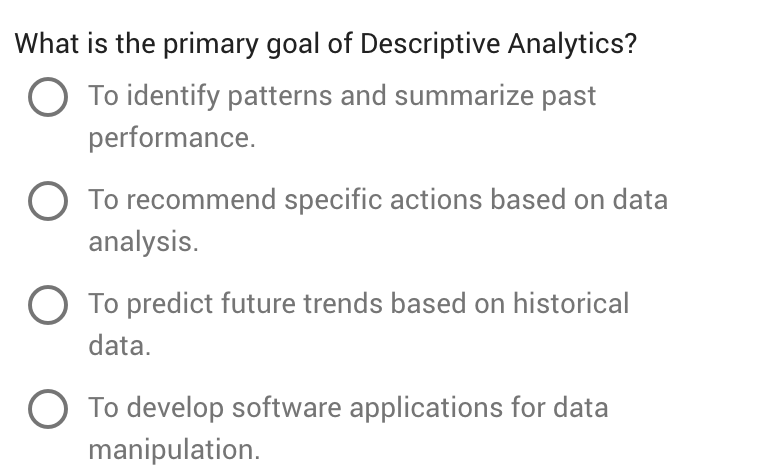 Descriptive analytics?refers to gathering,
