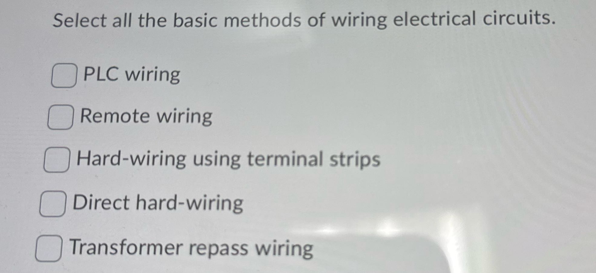 Select all the basic methods of wiring electrical