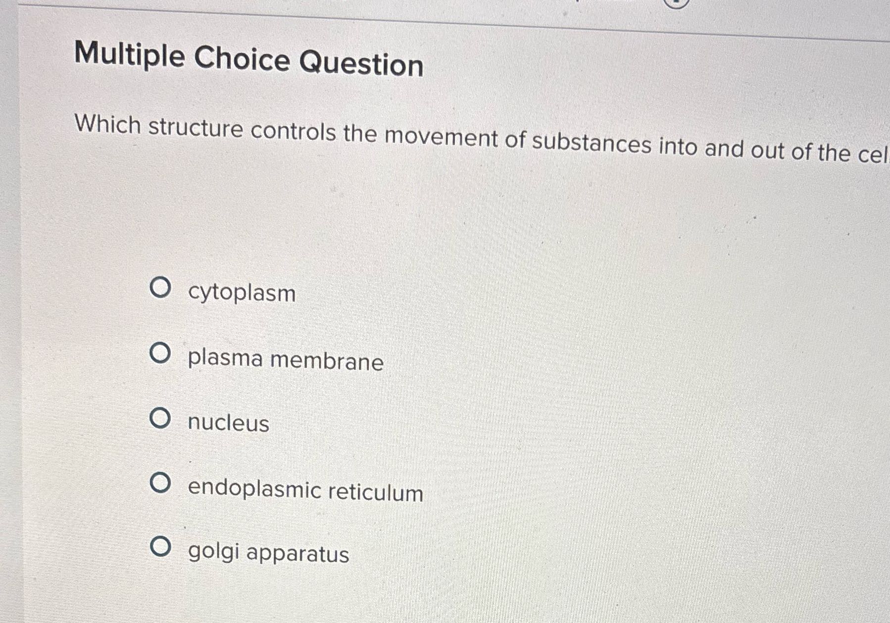 Multiple Choice Question Which structure controls