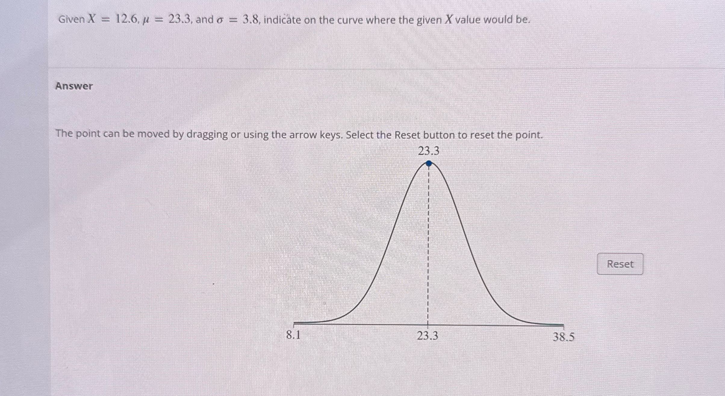 Given X = 12.6, u = 23.3, and o = 3.8, indicate