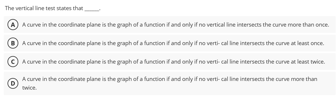 answer The vertical line test states that A A