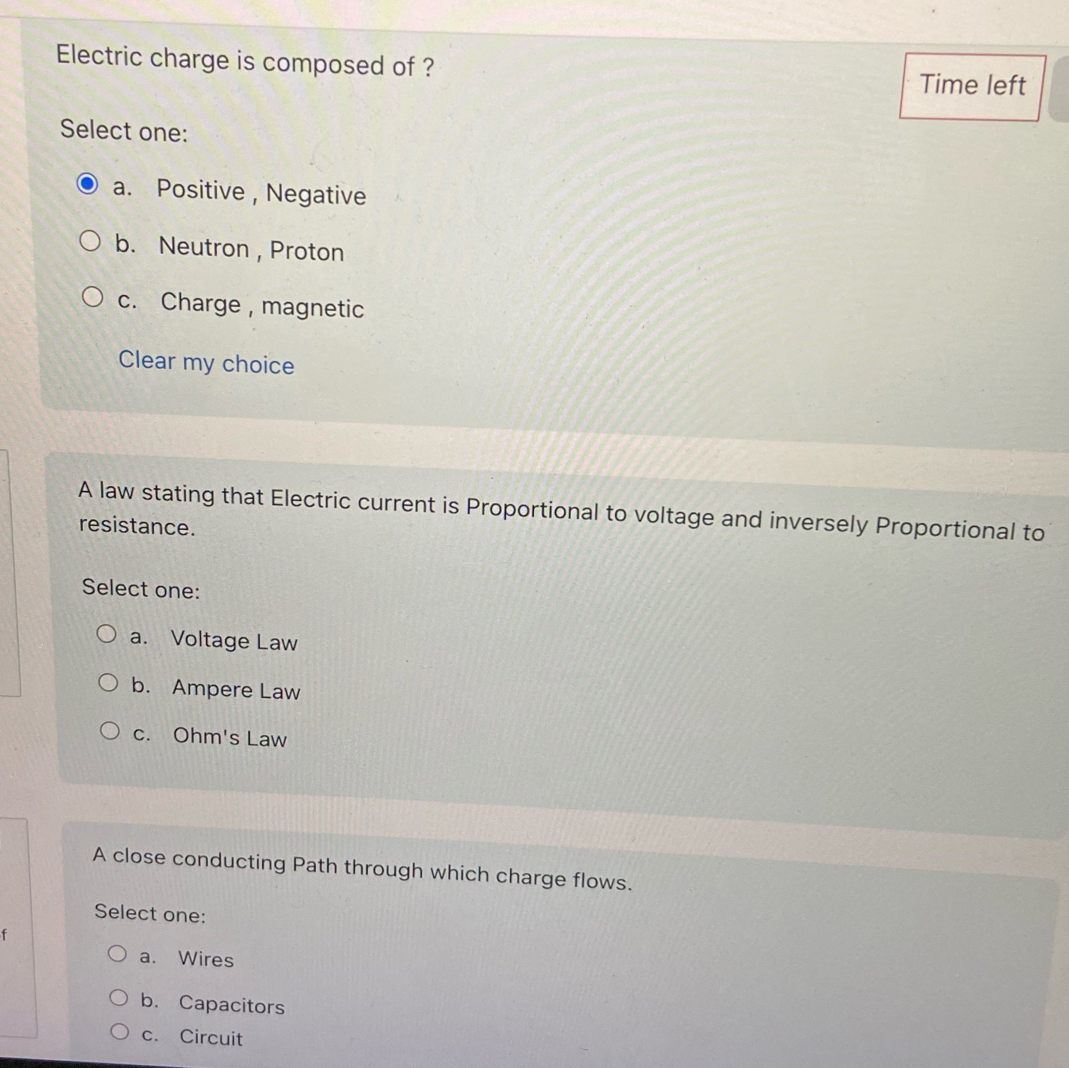 Electric charge is composed of ? Time left Select