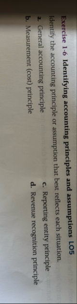 Exercise 1 - 6 Identifying accounting principles
