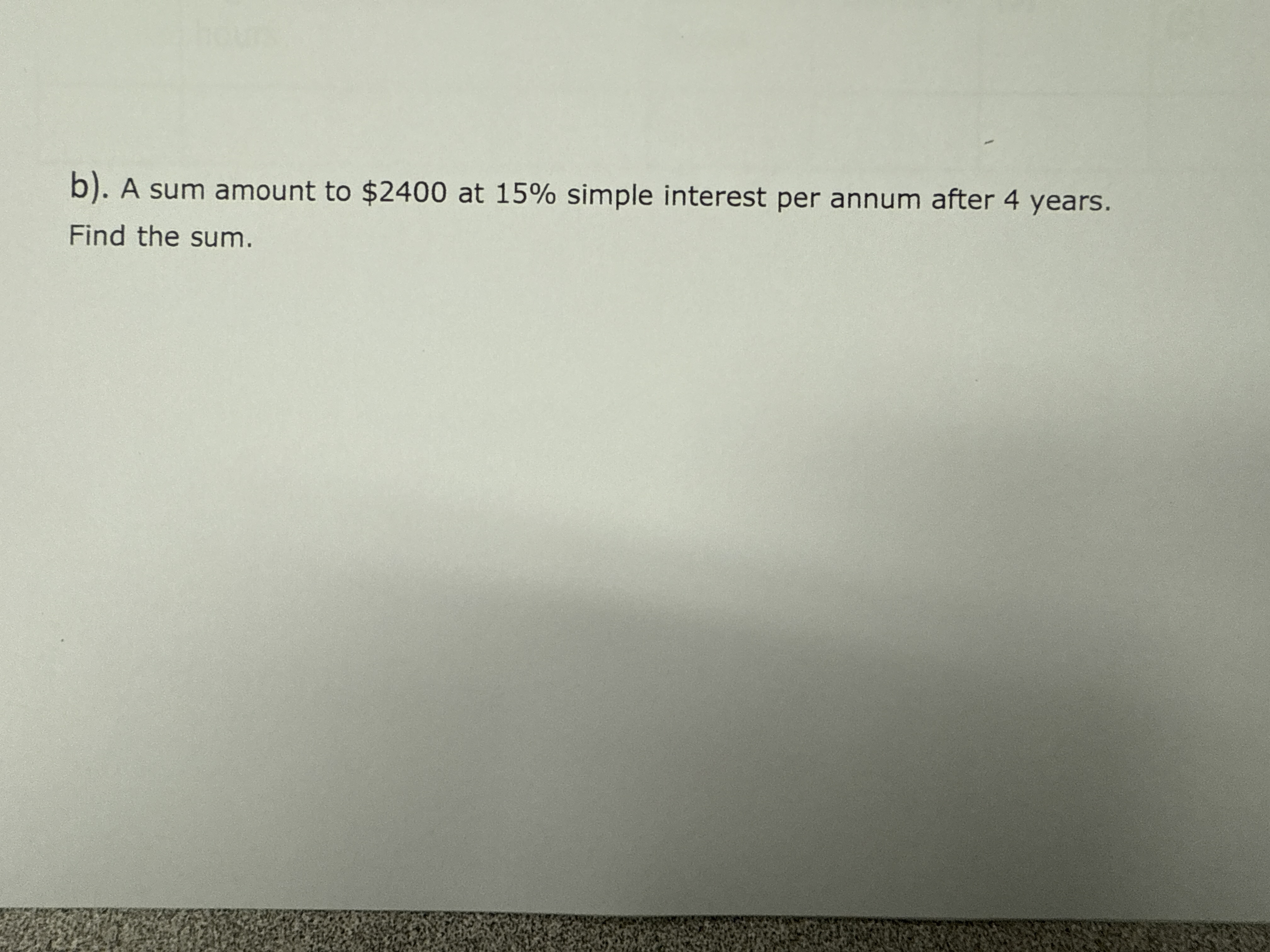 Solve with simple method b). A sum amount to