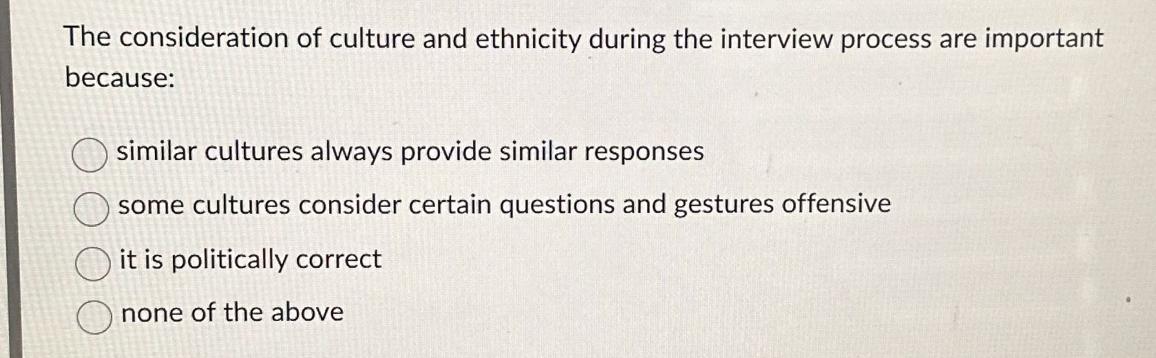 The consideration of culture and ethnicity during