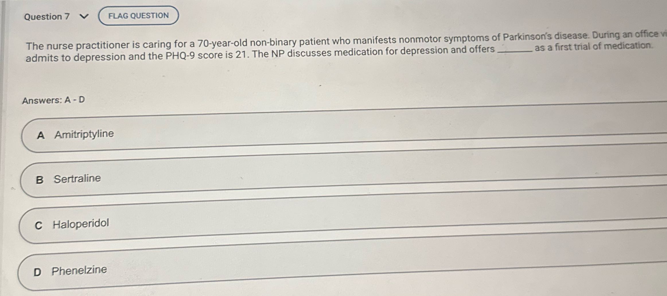 Question 7 V FLAG QUESTION The nurse practitioner