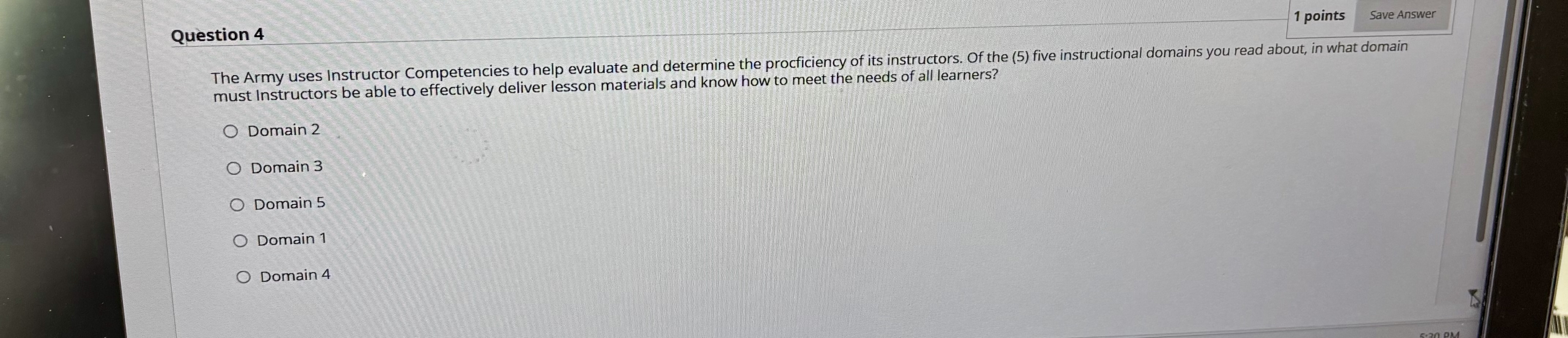 Question 4 1 points Save Answer The Army uses