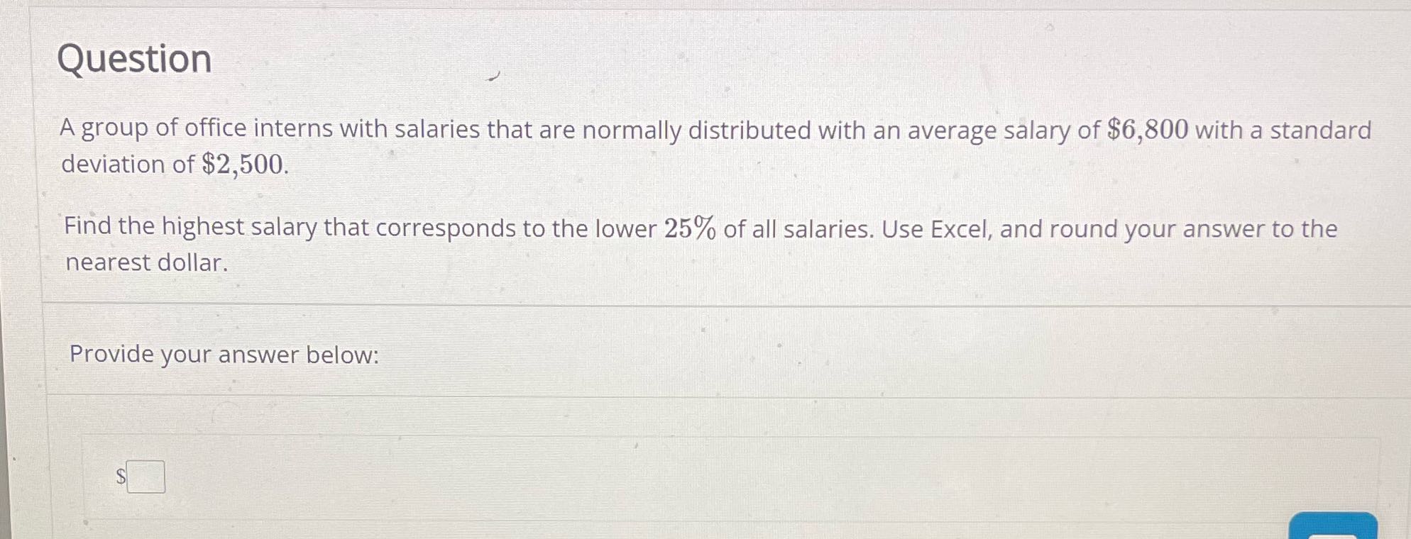 Question A group of office interns with salaries