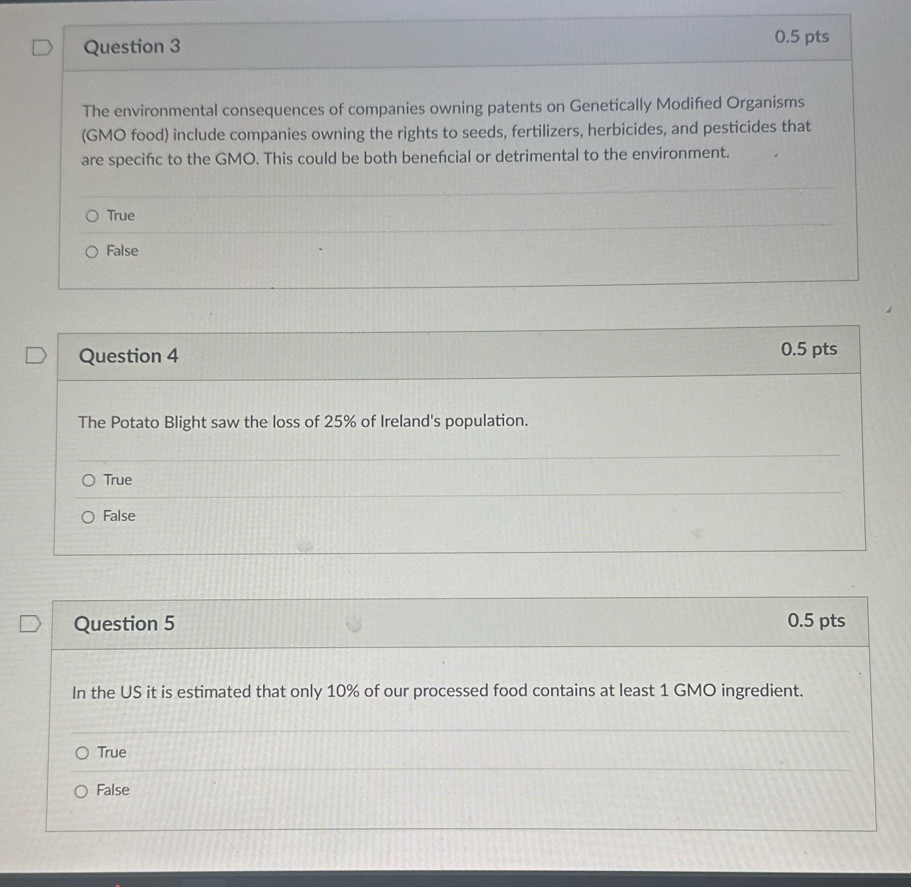 D Question 3 0.5 pts The environmental
