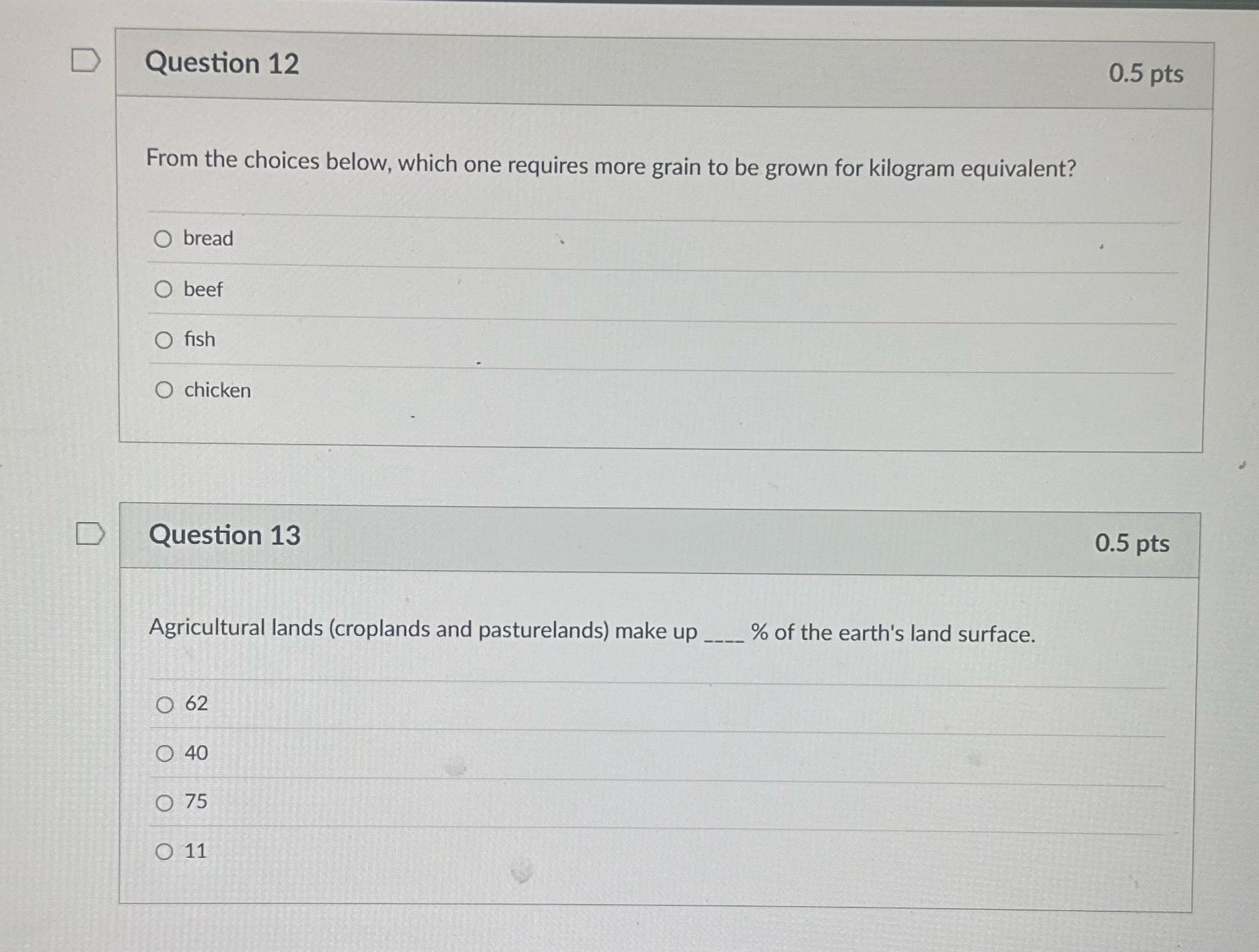 D Question 12 0.5 pts From the choices below,