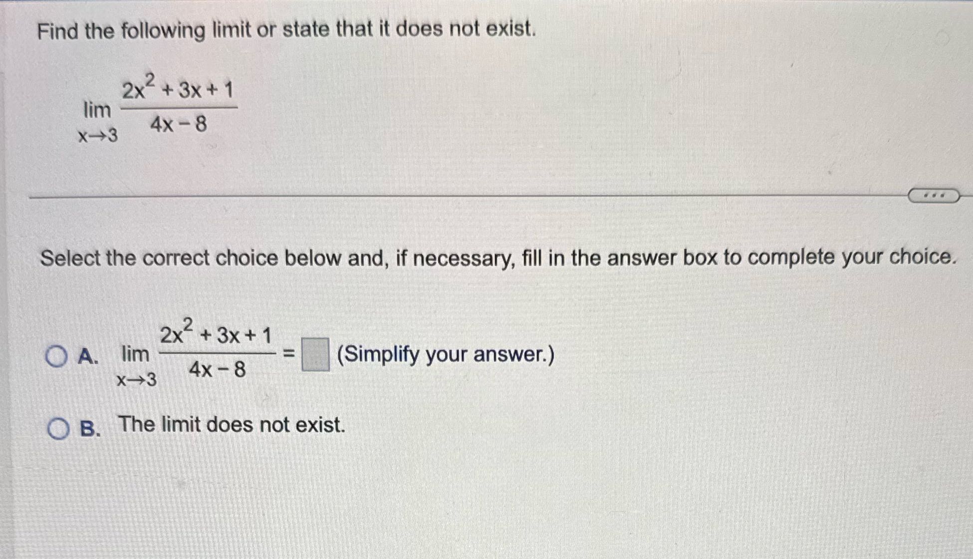 Find the following limit or state that it does
