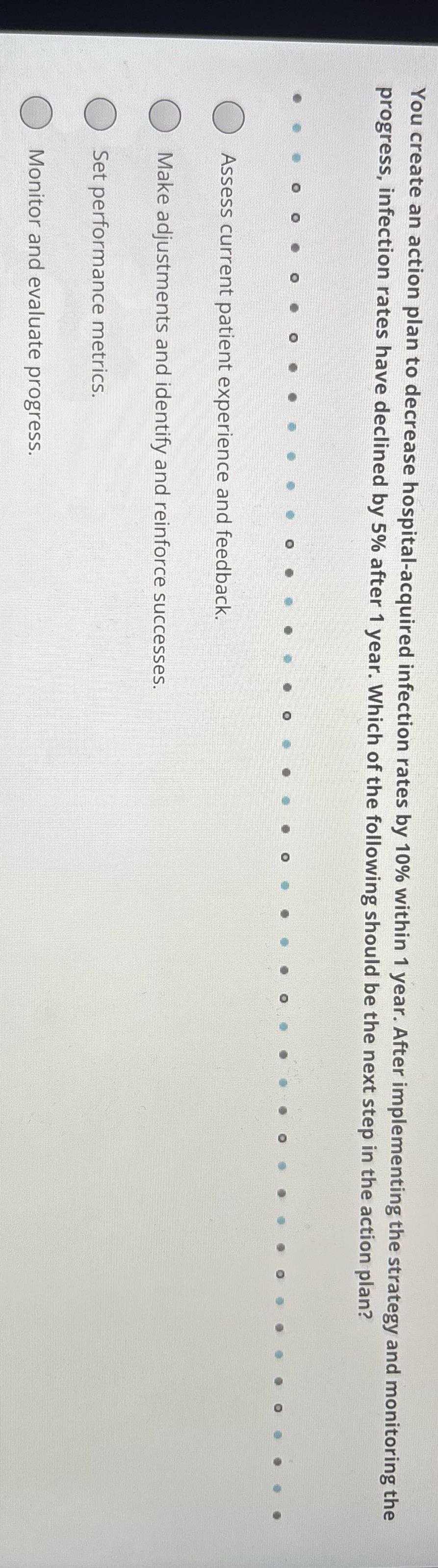 You create an action plan to decrease