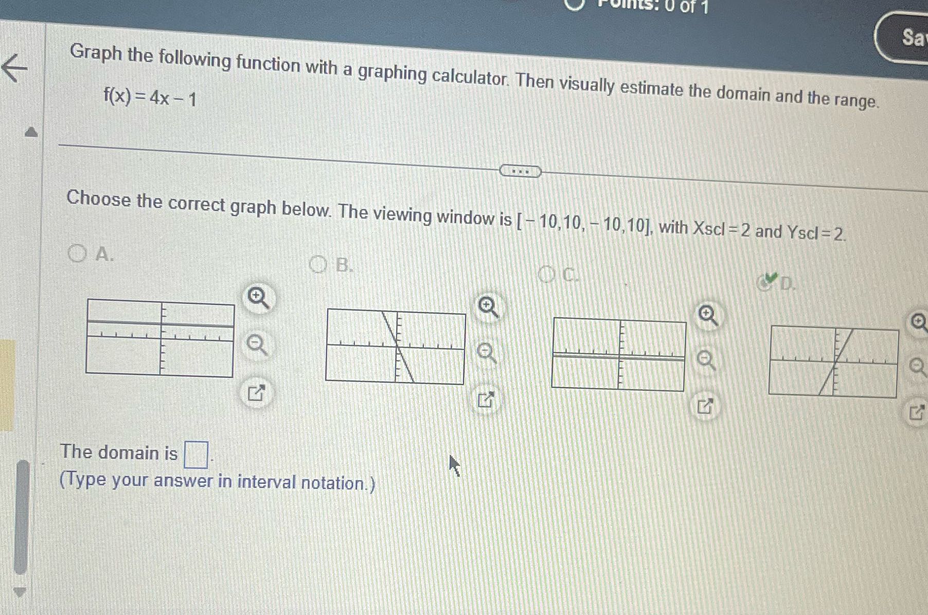 "vints: 0 of 1 Sa Graph the following function