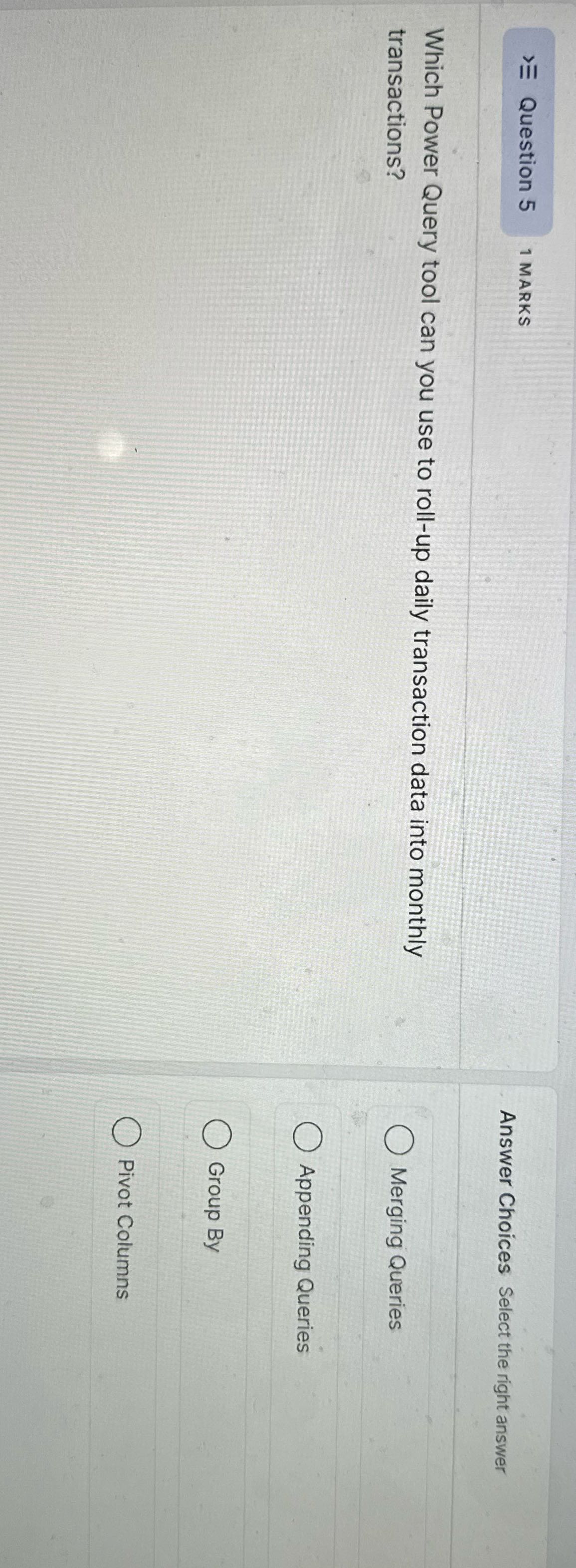 Question 5 1 MARKS Answer Choices Select the