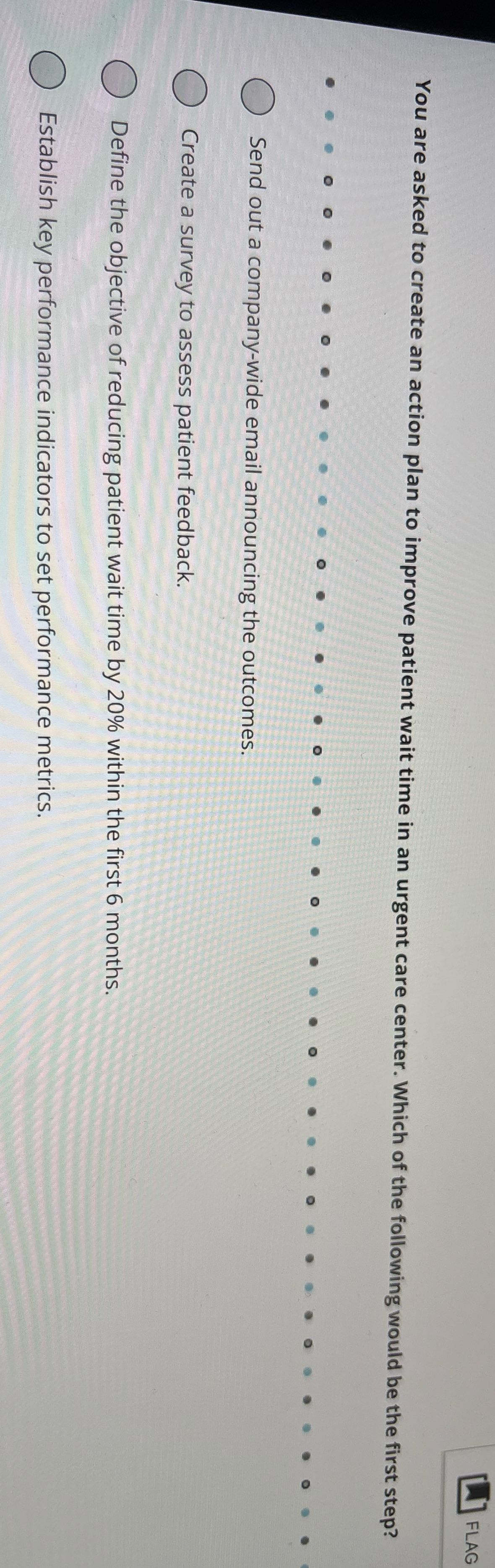 FLAG You are asked to create an action plan to