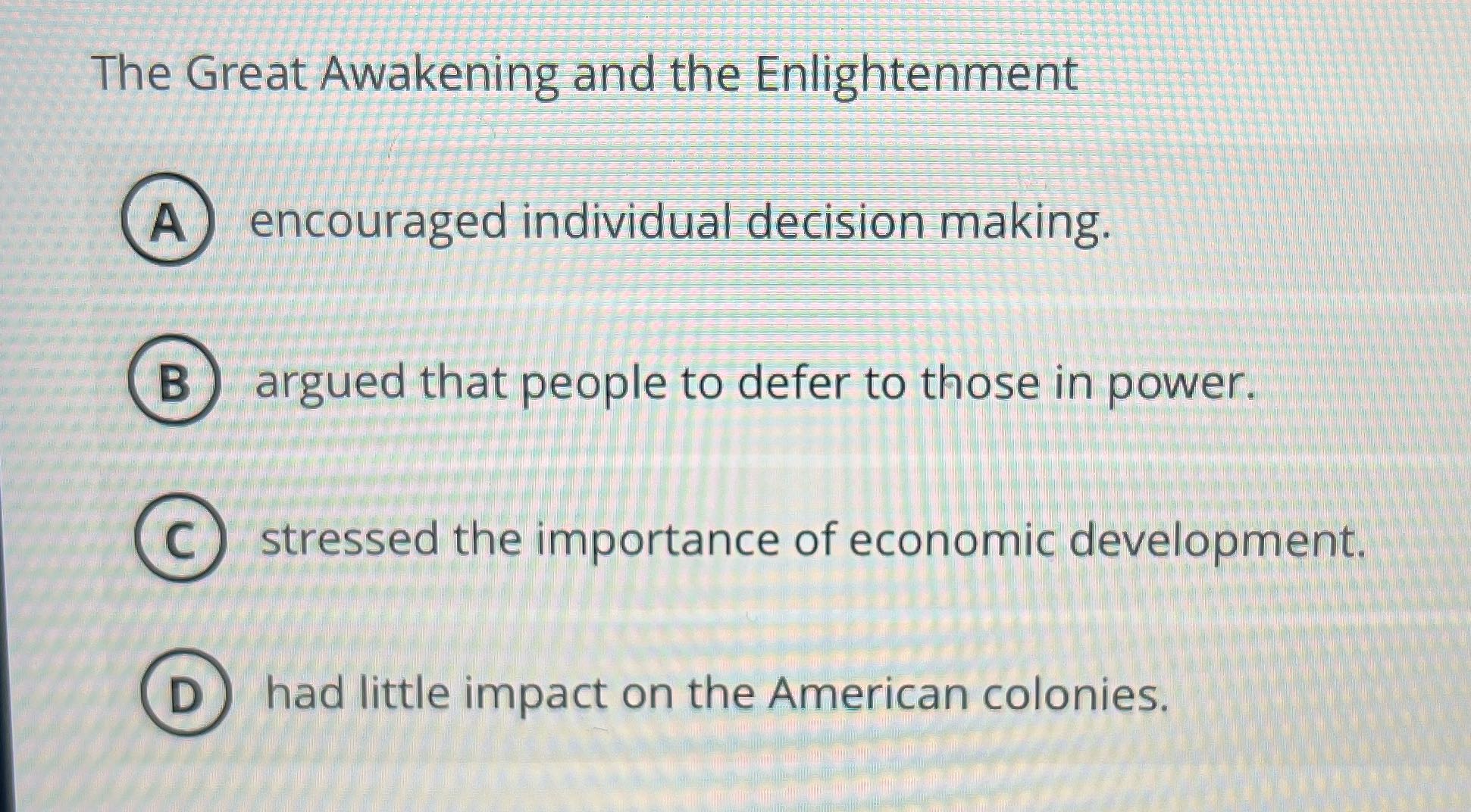 The Great Awakening and the Enlightenment A