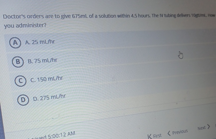 Doctor's orders are to give 675mL of a