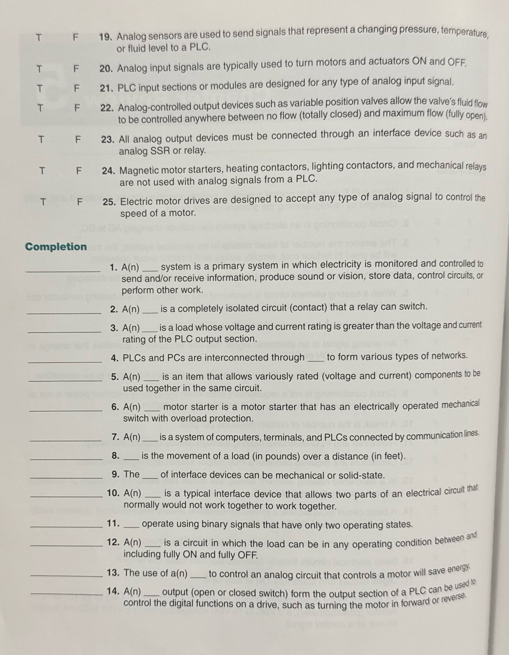 T F 19. Analog sensors are used to send signals
