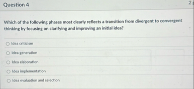 Question 4 Which of the following phases most