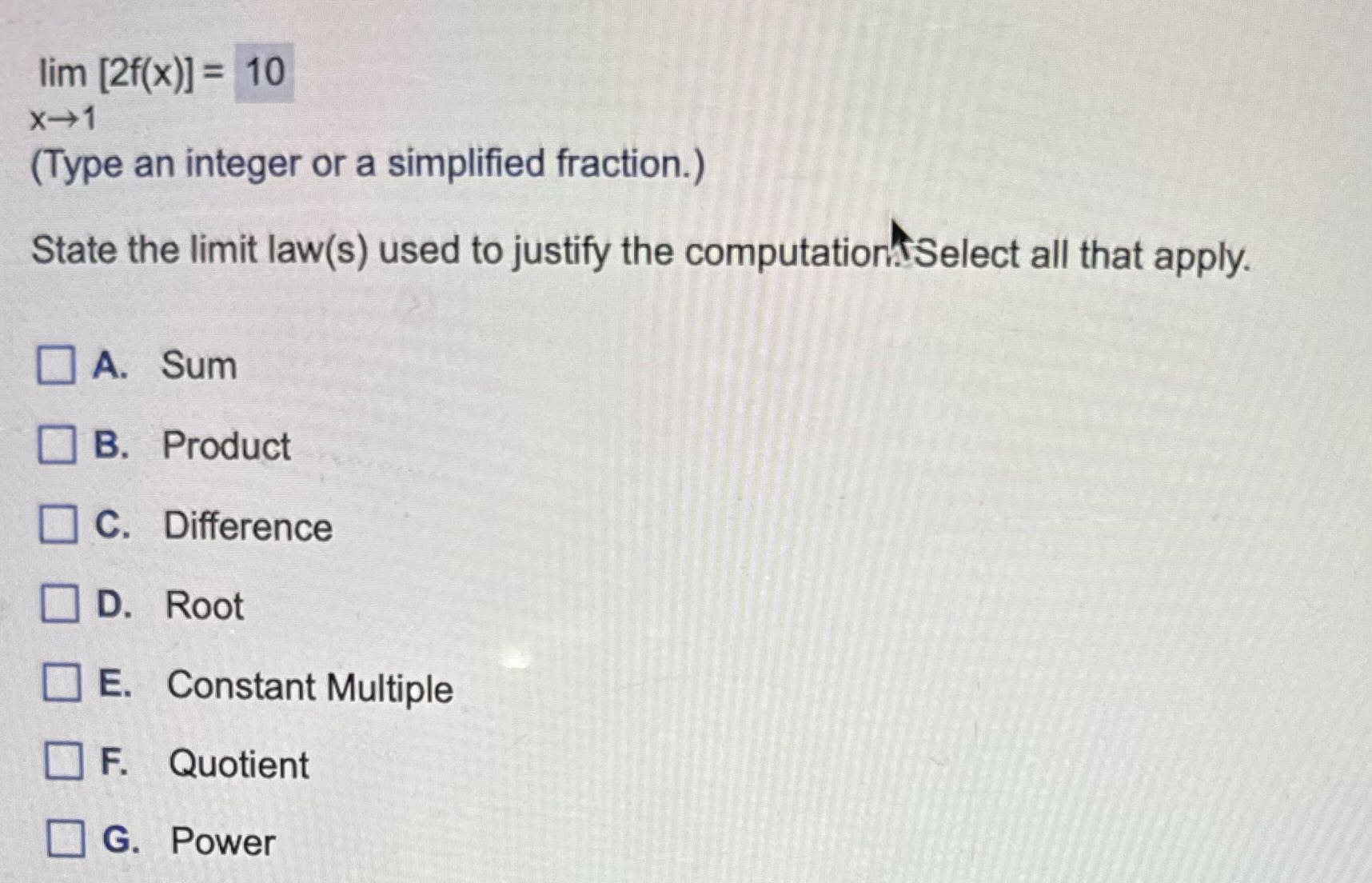 lim [2f(x)] = 10 X-1 (Type an integer or a
